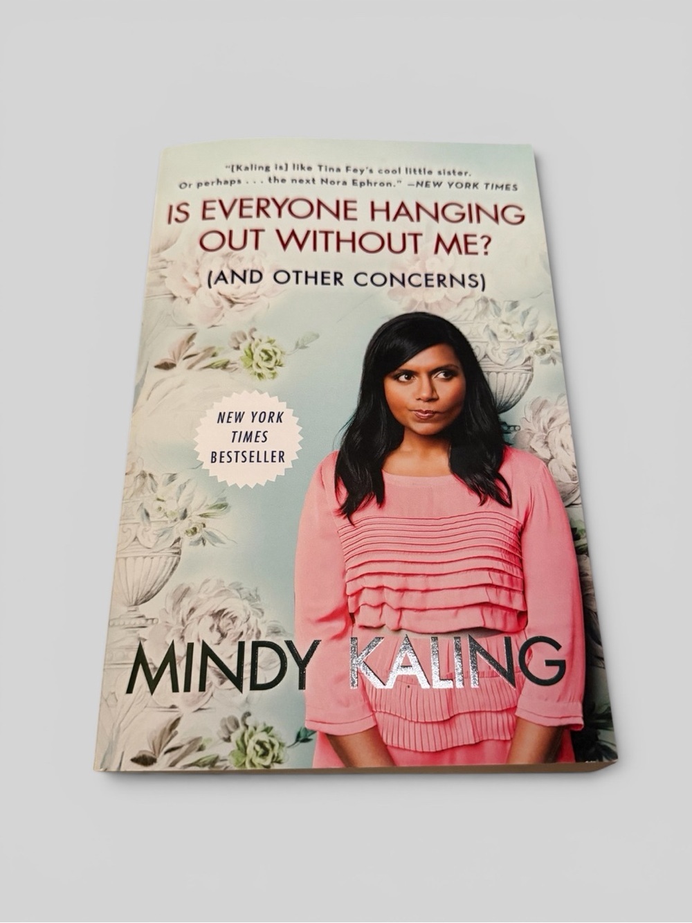 Is Everyone Hanging Out Without Me? by Mindy Kaling (Paperback)
